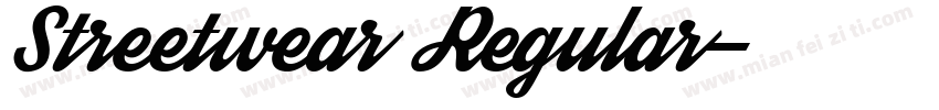 Streetwear Regular字体转换